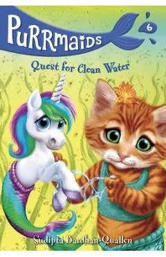 Purrmaids #6: Quest for Clean Water - Sudipta Bardhan-quallen