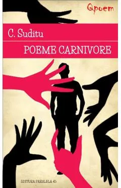 Qpoem. Poeme carnivore - C. Suditu