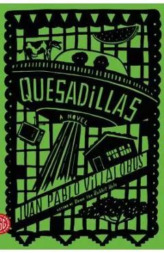 Quesadillas - Juan Pablo Villalobos