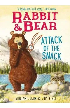 Rabbit & Bear: Attack of the Snack - Julian Gough