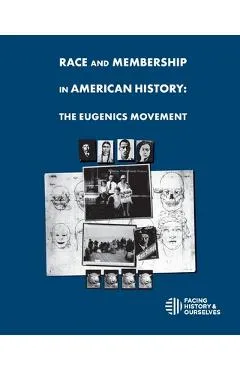 Race And Membership in American History: The Eugenics Movement - Facing History And Ourselves