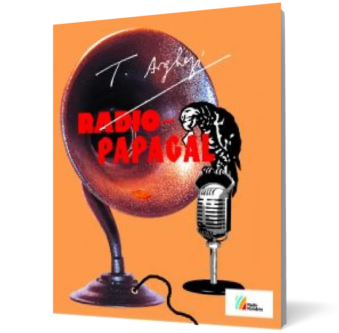 Radio-Papagal. Publicistică radiofonică (1927-1967) (+CD)