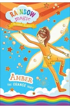 Rainbow Fairies Book #2: Amber the Orange Fairy - Daisy Meadows
