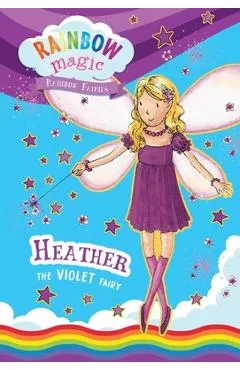 Rainbow Fairies Book #7: Heather the Violet Fairy - Daisy Meadows
