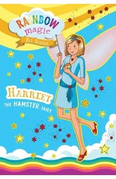 Rainbow Magic Pet Fairies Book #5: Harriet the Hamster Fairy - Daisy Meadows