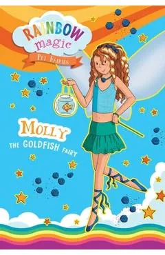 Rainbow Magic Pet Fairies Book #6: Molly the Goldfish Fairy - Daisy Meadows