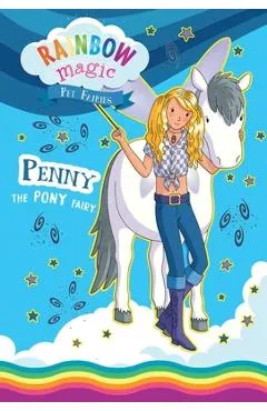 Rainbow Magic Pet Fairies Book #7: Penny the Pony Fairy - Daisy Meadows