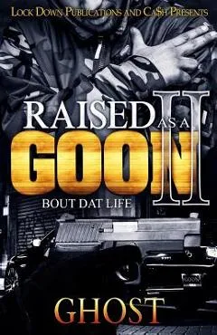 Raised as a Goon 2: Bout Dat Life - Ghost