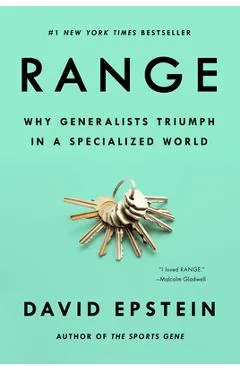 Range: Why Generalists Triumph in a Specialized World - David Epstein