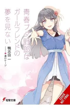 Rascal Does Not Dream of Girlfriend (Light Novel) - Hajime Kamoshida