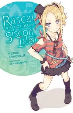 Rascal Does Not Dream of Siscon Idol (Light Novel) - Hajime Kamoshida