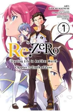 RE: Zero -Starting Life in Another World-, Chapter 3: Truth of Zero, Vol. 7 (Manga) - Tappei Nagatsuki