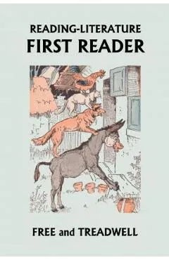 READING-LITERATURE First Reader (Yesterday's Classics) - Harriette Taylor Treadwell