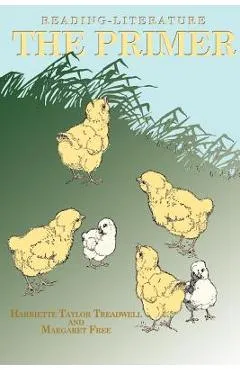 Reading-Literature: The Primer - Harriette Taylor Treadwell