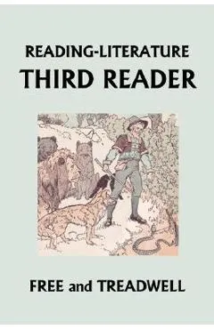 READING-LITERATURE Third Reader (Yesterday's Classics) - Harriette Taylor Treadwell
