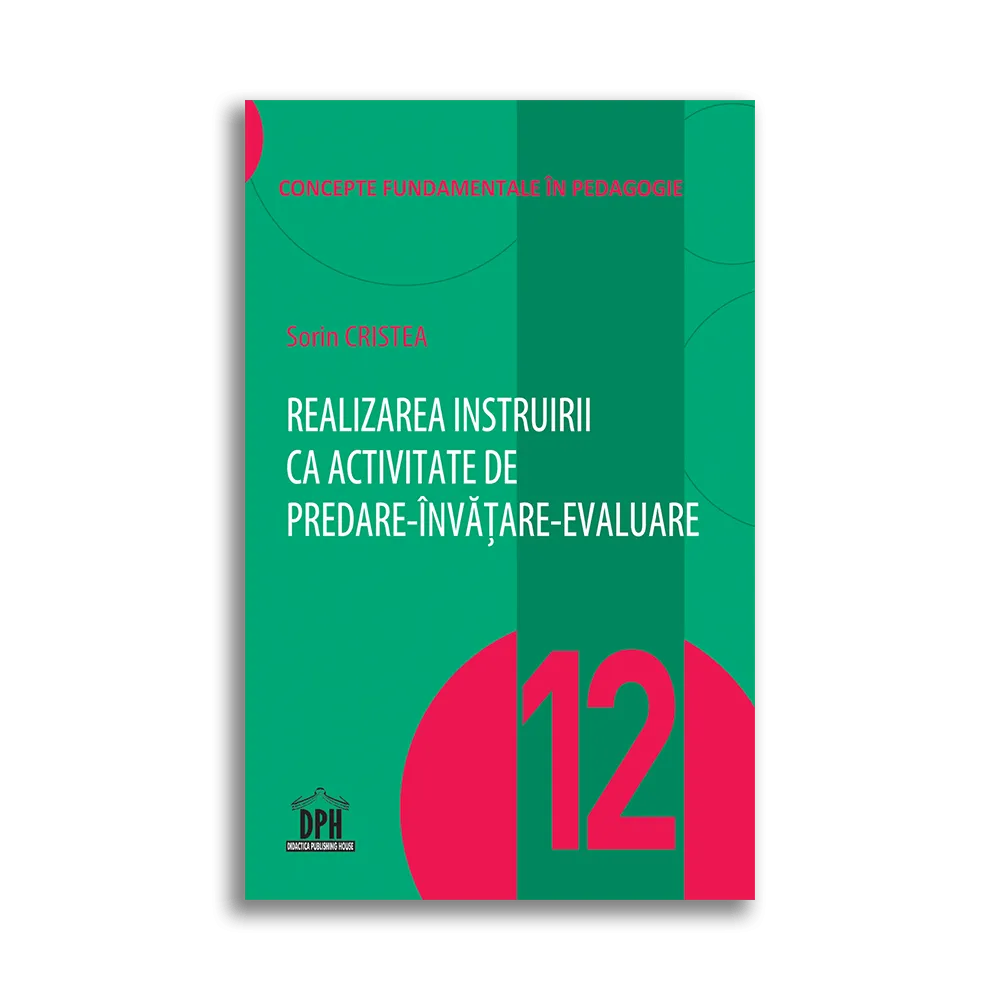 Realizarea instruirii ca activitate de predare-invatare-evaluare