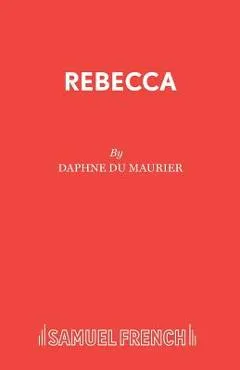 Rebecca - Daphne Du Maurier