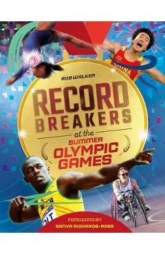 Record Breakers: Record Breakers at the Olympic Games - Welbeck Children's Books