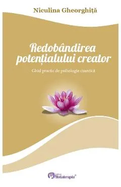 Redobandirea potentialului creator - Niculina Gheorghita