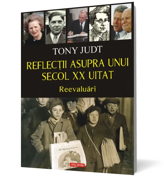 Reflecţii asupra unui secol XX uitat. Reevaluări