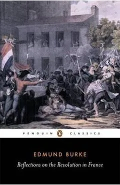 Reflections on the Revolution in France - Edmund Burke