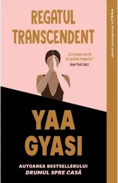 Regatul transcendent - Yaa Gyasi