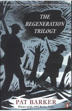 Regeneration Trilogy - Pat Barker
