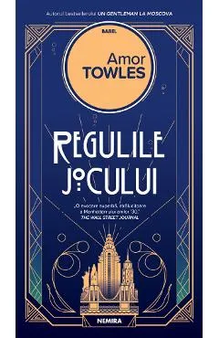 Regulile jocului - Amor Towles
