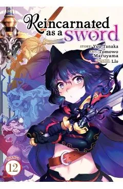Reincarnated as a Sword (Manga) Vol. 12 - Yuu Tanaka