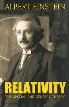 Relativity - Albert Einstein