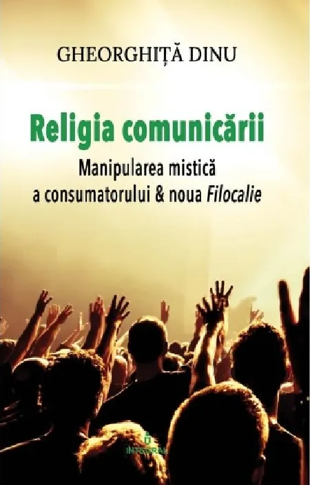 Religia comunicarii | Gheorghita Dinu