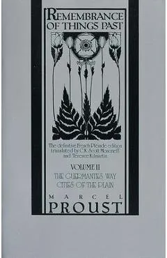 Remembrance of Things Past, Volume II: The Guermantes Way & Cities of the Plain - Marcel Proust