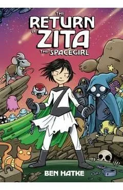 Return of Zita the Spacegirl - Ben Hatke