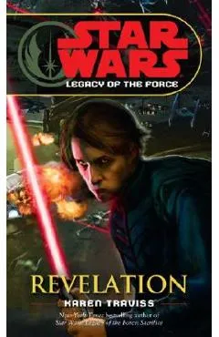 Revelation: Star Wars Legends (Legacy of the Force) - Karen Traviss