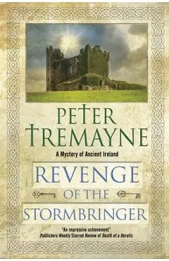 Revenge of the Stormbringer - Peter Tremayne