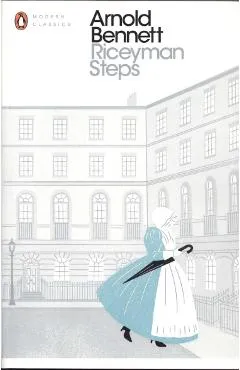 Riceyman Steps - Arnold Bennett
