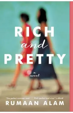 Rich and Pretty - Rumaan Alam