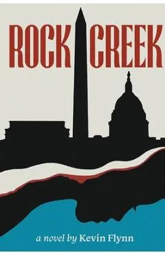 Rock Creek - Kevin Flynn