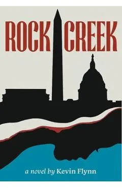 Rock Creek - Kevin Flynn