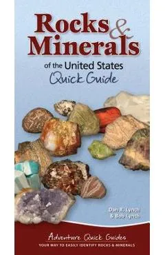 Rocks & Minerals of the United States - Dan R. Lynch