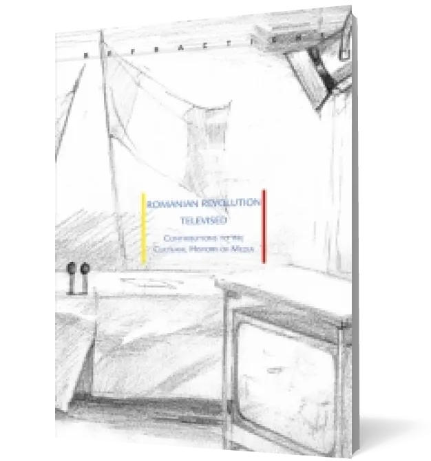 Romanian Revolution Televised. Contributions to the Cultural History of Media