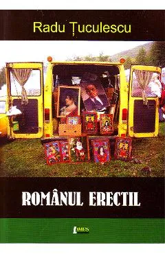 Romanul erectil - Radu Tuculescu