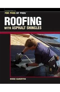 Roofing with Asphalt Shingles - Mike Guertin