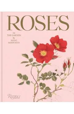 Roses in the Garden - Ngoc Minh Ngo