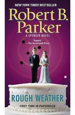 Rough Weather - Robert B. Parker