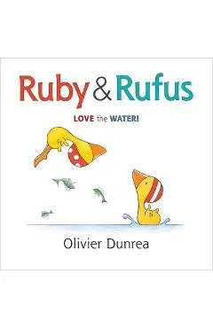 Ruby & Rufus - Olivier Dunrea