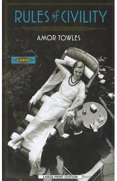 Rules of Civility - Amor Towles