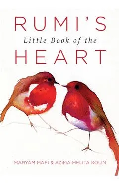 Rumi's Little Book of the Heart - Maryam Mafi