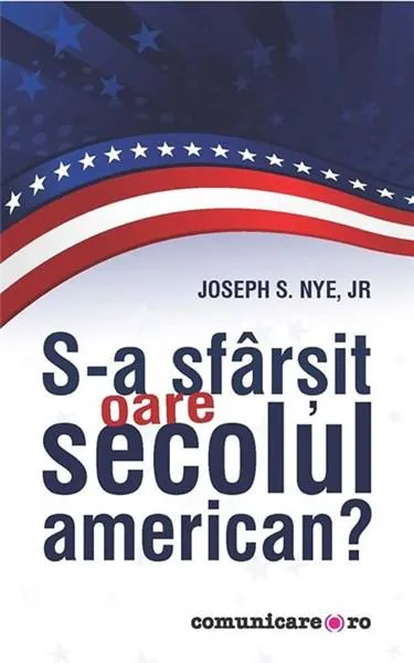 S-a sfarsit oare secolul american? | Joseph S. Nye jr