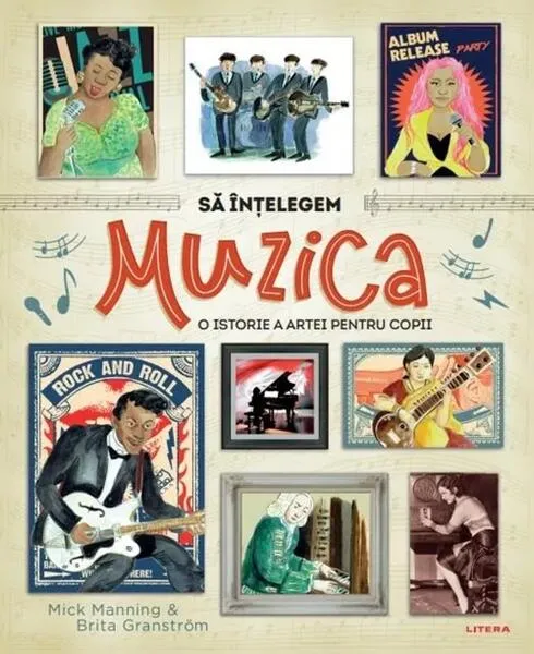 Să înțelegem muzica - Paperback brosat - Mick Manning, Brita Granström - Litera